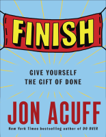 Finish_Give_Yourself_the_Gift_of_Done_Jon_Acuff_Z_Library (2).pdf